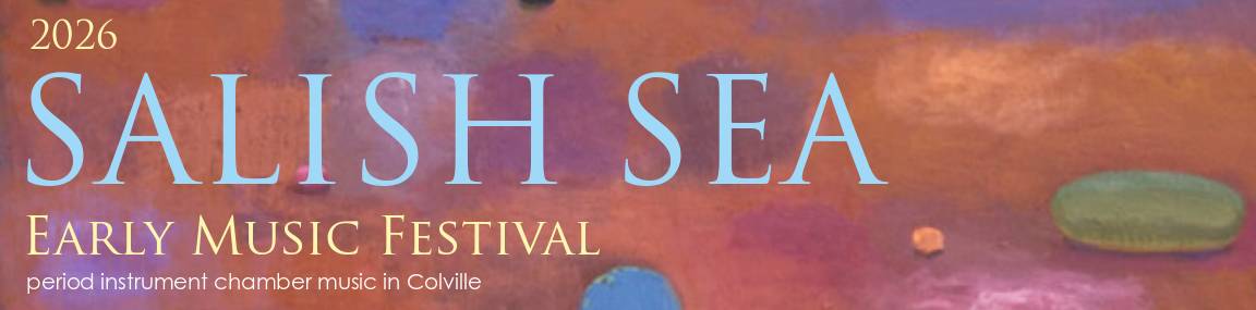 Salish Sea Early Music Festival in Colville